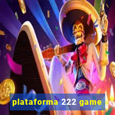 plataforma 222 game